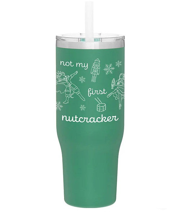 Not My First Nutcracker Tumbler (NMFN-TT)