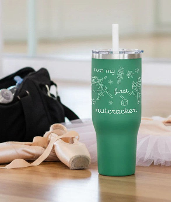 Not My First Nutcracker Tumbler (NMFN-TT)